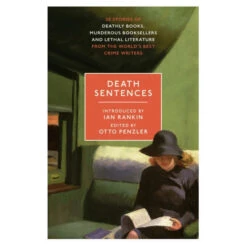 Gardners Death Sentences: Stories Of Deathly Books, Murderous Booksellers And Lethal Literature