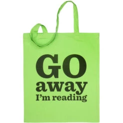 TLGC Epson Go Away I'm Reading Bag -Literary Gift Shop GoAwayBagNEWgreen72
