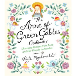 Gardners The Anne Of Green Gables Cookbook