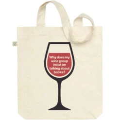 TLGC Epson Why Does My Wine Group Insist On Talking About Books? Bag