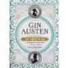 Gardners Gin Austen: 50 Cocktails To Celebrate The Novels Of Jane Austen