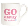 TLGC Go Away I'm Proofing Bone China Mug