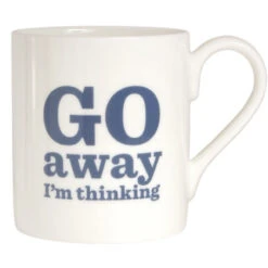 TLGC Go Away I'm Thinking Bone China Mug