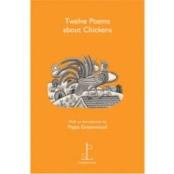 Central Poetry Instead Of A Card - Twelve Poems About Chickens