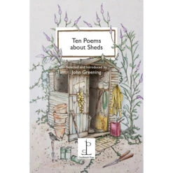 Central Poetry Instead Of A Card - Ten Poems About Sheds