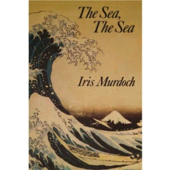Bookish The Sea, The Sea By Iris Murdoch Poster