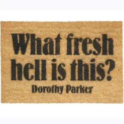 Artsy Dorothy Parker What Fresh Hell Doormat